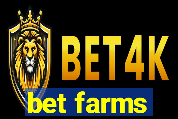 bet farms